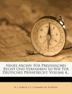Neues Archiv für Preussisches Recht und Verfahren so wie für Deutsches Privatrecht, vierter Jahrgang, erstes Heft