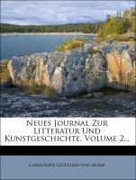 Neues Journal zur Litteratur und Kunstgeschichte, zweyter Theil