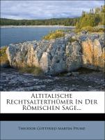 Altitalische Rechtsalterthümer in der römischen Sage