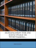 General-Register zur Monatschrift für die Justiz-Pflege in Württemberg, Erster Band