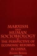 Marxism and Human Sociobiology: The Perspective of Economic Reforms in China