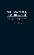 No Easy Walk to Freedom