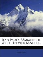 Jean Paul's Sämmtliche Werke In Vier Bänden