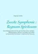 Zweite Symphonie : Regnum Spirituum