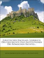 Juristischer Nachlaß: Römisches Civilrecht