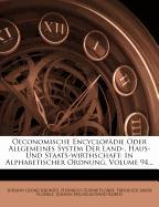 Ökonomisch-technologische Encyklopädie, oder allgemeines System der Staats, Stadt, Haus und Landwirthschaft, und der Kunst-Geschichte in alphabetischer Ordnung