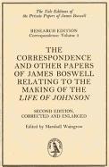 The Correspondence & Other Papers of James Boswell Relating to the Making of the "Life of Johnson": Second Edition, Corrected and Enlarged