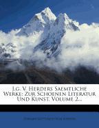 J. G. v. Herders sämmtliche Werke: Zur schönen Literatur und Kunst