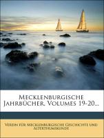 Jahrbuecher des Vereins fuer meklenburgische Geschichte und Alterthumskunde, neunzehnter Jahrgang