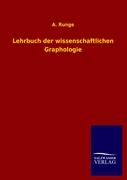 Lehrbuch der wissenschaftlichen Graphologie