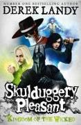 Sklduggery Pleasant 07. Kingdom of the Wicked