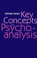 Key Concepts in Psychoanalysis