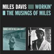 Workin'+The Musings Of Miles