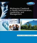 Multisector Casebook in Health Administration, Leadership, and Management