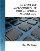 The Atmel Avr Microcontroller: Mega and Xmega in Assembly and C (with Student CD-Rom) [With CDROM]