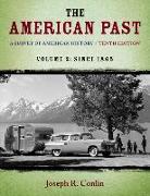 The American Past: A Survey of American History, Volume II: Since 1865