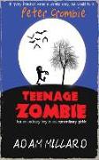 Peter Crombie, Teenage Zombie