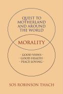 Quest to Motherland and Around the World: Morality