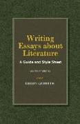 Writing Essays about Literature: A Guide and Style Sheet