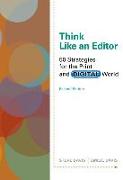 Think Like an Editor: 50 Strategies for the Print and Digital World