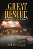 The Great Rescue: What Does It Mean to Be Saved?