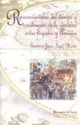 Representaciones del tiempo y construcción de la identidad entre España y América, 1580-1700