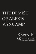 The Demise of Alexis Vancamp