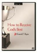 How to Receive God's Best