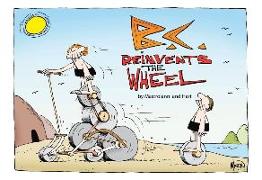 B.C. Reinvents the Wheel