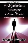 The Mysterious Stranger & Other Stories (Large Print Edition)