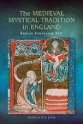 The Medieval Mystical Tradition in England