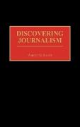 Discovering Journalism