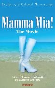 Mamma Mia! the Movie: Exploring a Cultural Phenomenon