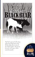 White Deer/Black Bear & the Justice Club