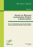 Ansatz zur Messung systemischen Risikos in Bankrenditen: Kann eine Renditeanomalie bei Bankaktien durch systemisches Risiko erklärt werden?