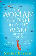 The Woman Who Dived into the Heart of the World