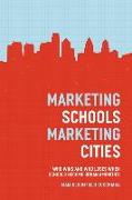 Marketing Schools, Marketing Cities