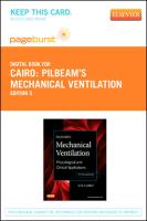 Pilbeam's Mechanical Ventilation - Elsevier eBook on Vitalsource (Retail Access Card): Physiological and Clinical Applications
