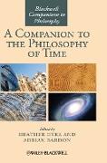 A Companion to the Philosophy of Time