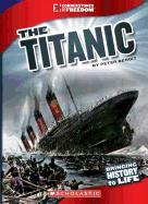 The Titanic (Cornerstones of Freedom: Third Series) (Library Edition)