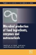 Microbial Production of Food Ingredients, Enzymes and Nutraceuticals