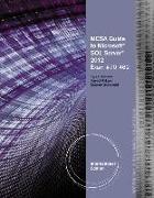 MCSA Guide to Microsoft SQL Server 2012 (Exam #70-462)
