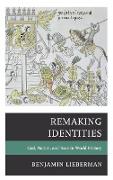 Remaking Identities