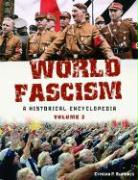 World Fascism [2 Volumes]: A Historical Encyclopedia