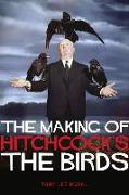 The Making of Hitchcock's The Birds