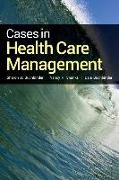 Cases In Health Care Management