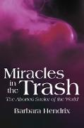 Miracles in the Trash