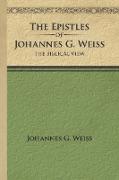 The Epistles of Johannes G. Weiss