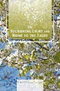 The Beckoning Light and Home to the Light