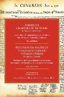 America's Charters of Freedom in English and Spanish: Declaration of Independence, Constitution, Bill of Rights, the Gettysburg Address. Second Editio